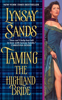 Taming the Highland Bride : Historical Highlands : Book 2 - Lynsay Sands