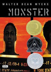 Monster : A Printz Award Winner - Walter Dean Myers