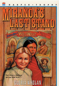 Miranda's Last Stand - Gloria Whelan