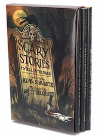 Scary Stories Box Set : Complete Collection with Brett Helquist Art - Alvin Schwartz