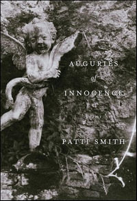 Auguries of Innocence : Poems - Patti Smith