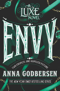 Envy : A Luxe Novel - Anna Godbersen