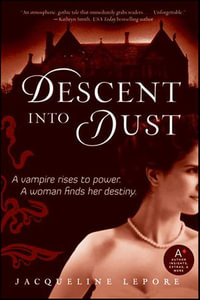 Descent into Dust : Emma Andrews series - Jacqueline Lepore