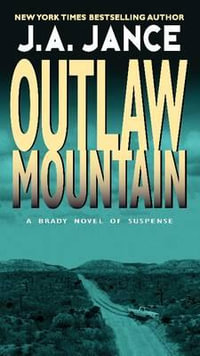 Outlaw Mountain : Joanna Brady Mysteries - J. A. Jance