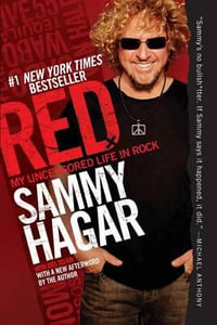 Red : My Uncensored Life in Rock - Sammy Hagar