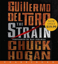 The Strain Low Price CD : Book One of The Strain Trilogy - Chuck Hogan