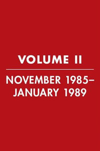 Reagan Diaries, Volume 2 : November 1985-January 1989 - Ronald Reagan