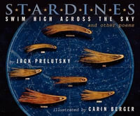 Stardines Swim High Across the Sky : And Other Poems - Jack Prelutsky