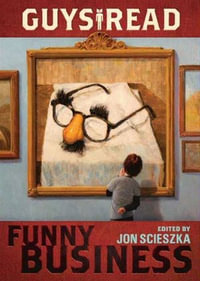 Guys Read : Funny Business - Jon Scieszka