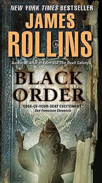 Black Order : A SIGMA Force Novel - James Rollins