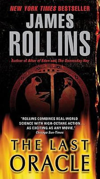 Last Oracle : A SIGMA Force Novel - James Rollins