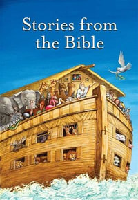 Stories from the Bible Complete Text - Elsie E. Egermeier