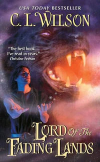 Lord of the Fading Lands : Tairen Soul : Book 1 - C. L. Wilson