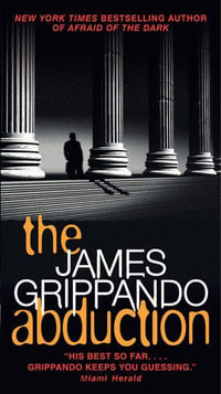 The Abduction - James Grippando