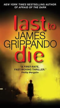 Last to Die : Jack Swyteck - James Grippando