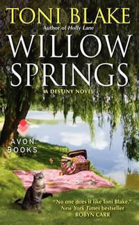 WILLOW SPRINGS : Destiny - Toni Blake