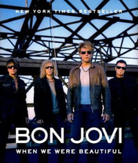 Bon Jovi : When We Were Beautiful - Bon Jovi