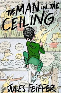 The Man in the Ceiling : Michael Di Capua Books - Jules Feiffer