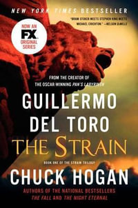 The Strain : Stain Trilogy - Guillermo del Toro