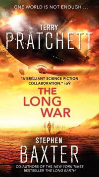 The Long War : Long Earth Series : Book 2 - Terry Pratchett