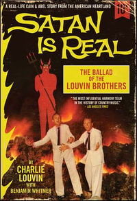 Satan Is Real : The Ballad of the Louvin Brothers - Charlie Louvin