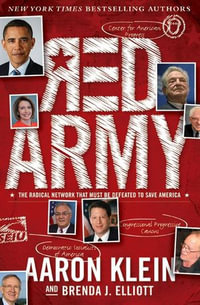Red Army : The Radical Network That Must Be Defeated to Save America - Aaron Klein