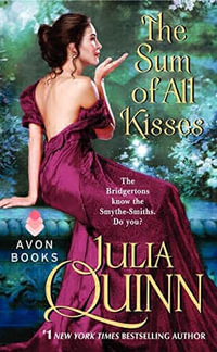 The Sum of All Kisses : Smythe-Smith Quartet Book 3 - Julia Quinn