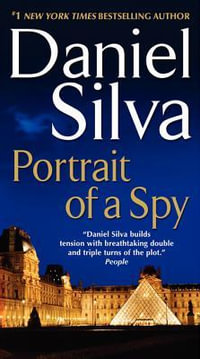 Portrait of a Spy : Gabriel Allon Series : Book 11 - Daniel Silva