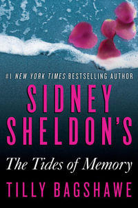 Sidney Sheldon's The Tides of Memory - Sidney Sheldon