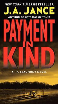 Payment in Kind : A J.P. Beaumont Novel - J. A. Jance