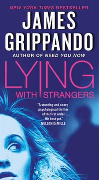 Lying with Strangers - James Grippando