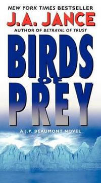 Birds of Prey : A J. P. Beaumont Novel - J. A. Jance