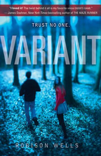 Variant : Variant : Book 1 - Robison Wells