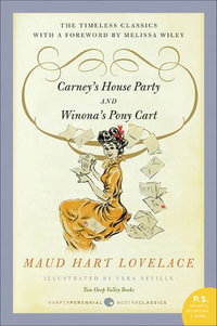 Carney's House Party/Winona's Pony Cart : Two Deep Valley Books - Vera Neville