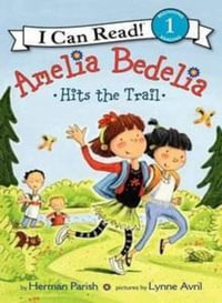 Amelia Bedelia Hits the Trail : I Can Read Level 1 - Herman Parish