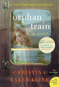 Orphan Train : A Novel - Christina Baker Kline