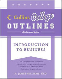 Introduction to Business : Collins College Outlines - H. James Williams