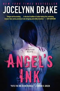 Angel's Ink : The Asylum Tales - Jocelynn Drake