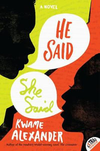 He Said, She Said - Kwame Alexander