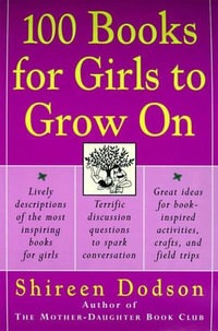 100 Books for Girls to Grow On - Shireen Dodson