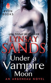Under a Vampire Moon : An Argeneau Novel - Lynsay Sands