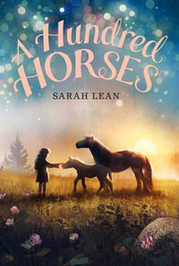 A Hundred Horses - Sarah Lean