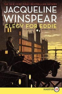 Elegy for Eddie : A Maisie Dobbs Novel - Jacqueline Winspear