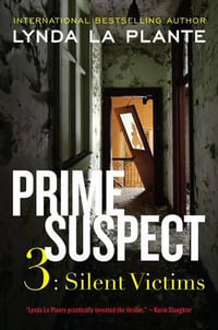 Silent Victims : Prime Suspect Series : Book 3 - Lynda La Plante