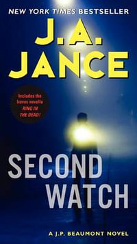 Second Watch : J. P. Beaumont Novel - J A Jance