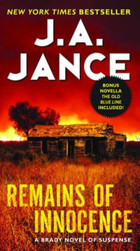 Remains of Innocence : A Brady Novel of Suspense - J. A. Jance