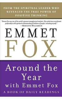 Around the Year with Emmet Fox - Emmet Fox