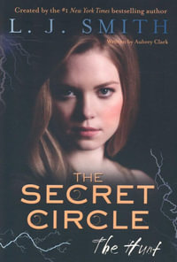 The Hunt : The Secret Circle Series : Book 5 - L. J. Smith