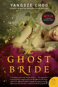 The Ghost Bride : P.S. - Yangsze Choo