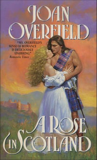 A Rose in Scotland - Joan Overfield